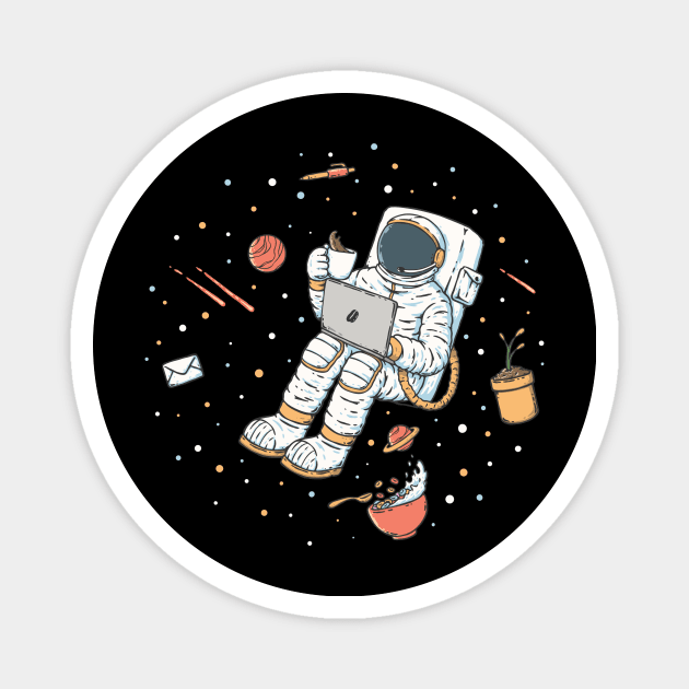 Astronaut Working from Home with Coffee - Space Office Art Magnet by LukmannHak